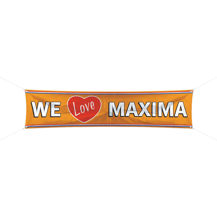 Pancarta We Love Maxima 180x40cm