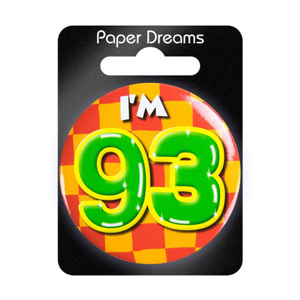 I'm 93 Button 93 Jaar 5,5cm van Paper Dreams koop je bij Partywinkel